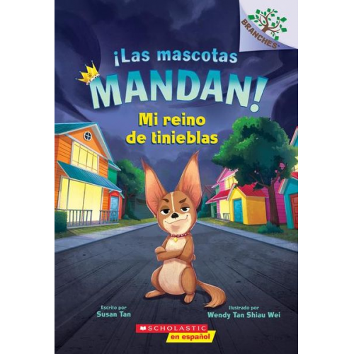 Susan Tan - ¡Las Mascotas Mandan! #1: Mi Reino de Tinieblas (Pets Rule! #1: My Kingdom of Darkness)