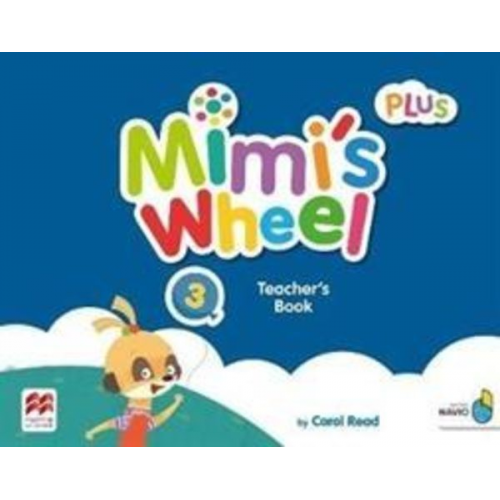 Carol Read - Mimi's Wheel Level 3 Teacher's Book Plus with Navio App