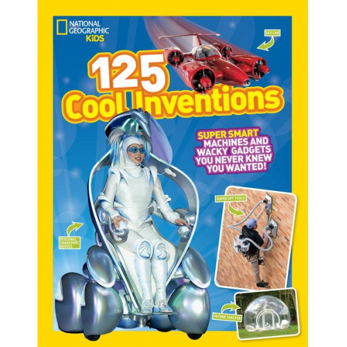 National Geographic Kids - 125 Cool Inventions