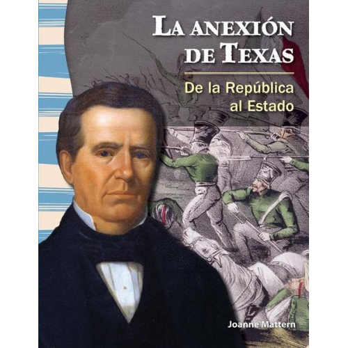 Joanne Mattern - La Anexión de Texas