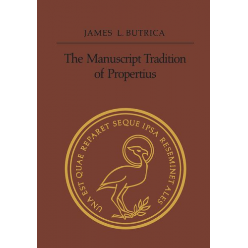 James Butrica - The Manuscript Tradition of Propertius