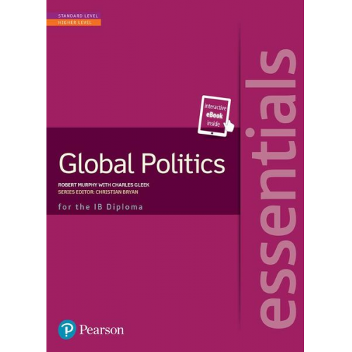 Charles Gleek Robert Murphy - Pearson Baccalaureate Essentials: Global Politics print and ebook bundle