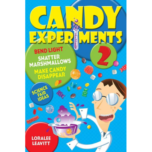 Loralee Leavitt - Candy Experiments 2