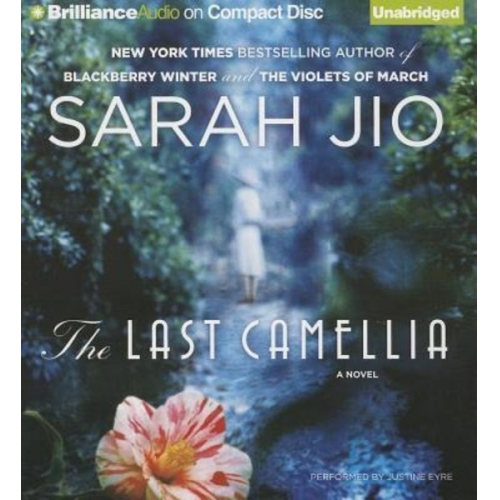 Sarah Jio - The Last Camellia