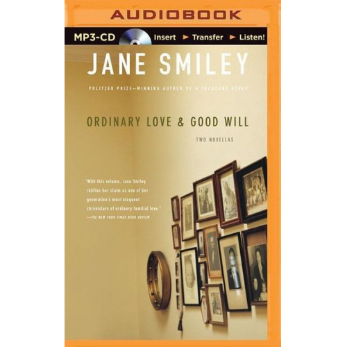 Jane Smiley - Ordinary Love & Good Will