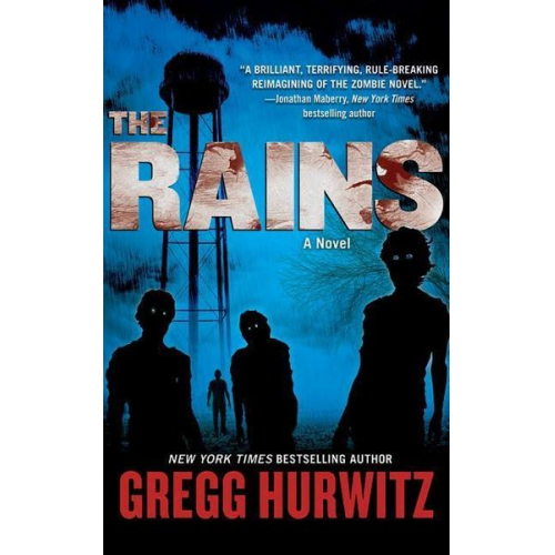 Gregg Hurwitz - The Rains