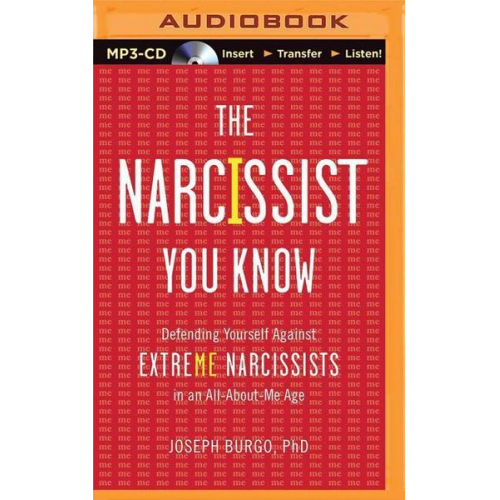 Joseph Burgo - The Narcissist You Know