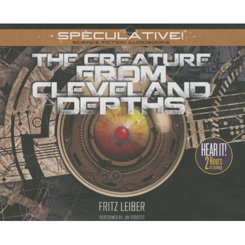 Fritz Leiber - The Creature from Cleveland Depths