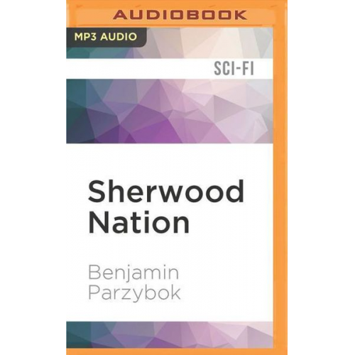 Benjamin Parzybok - Sherwood Nation