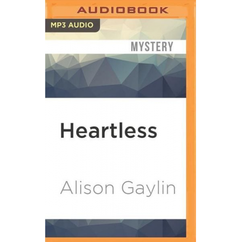 Alison Gaylin - Heartless
