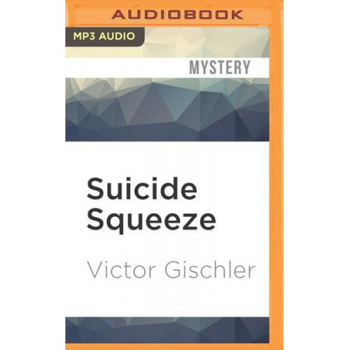 Victor Gischler - Suicide Squeeze