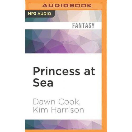 Dawn Cook Kim Harrison - Princess at Sea