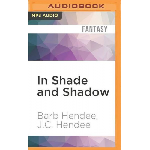 Barb Hendee J. C. Hendee - In Shade and Shadow