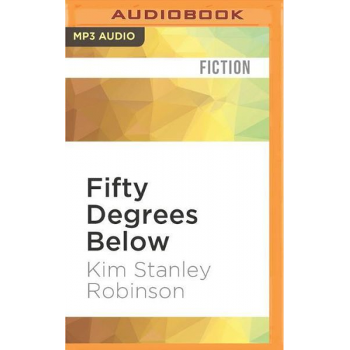 Kim Stanley Robinson - Fifty Degrees Below