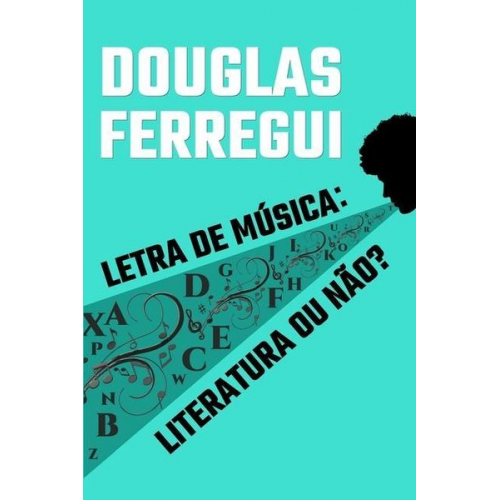 Douglas Ferregui - Letra de música: literatura ou não?