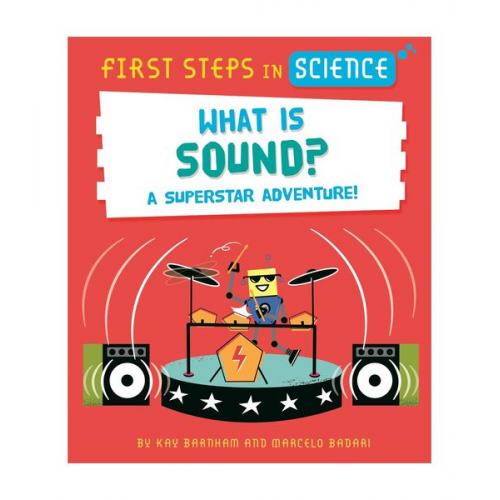 Kay Barnham - First Steps in Science: What is Sound?