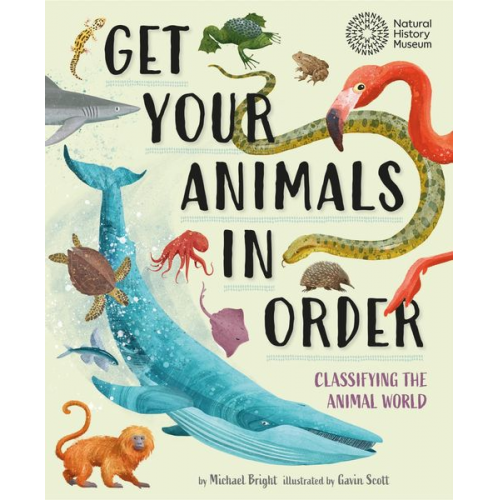 Michael Bright - Get Your Animals in Order: Classifying the Animal World