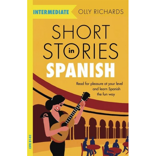 Olly Richards - Short Stories in Spanish for Intermediate Learners