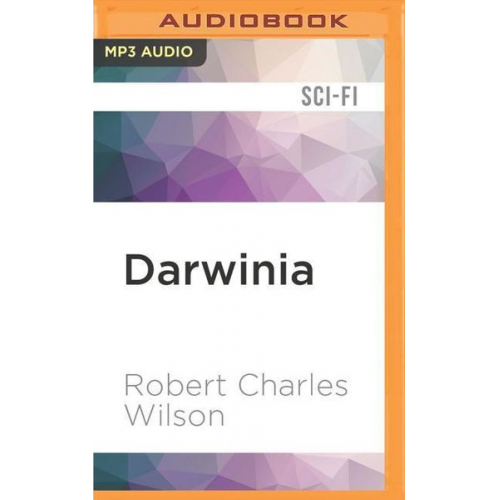 Robert Charles Wilson - Darwinia