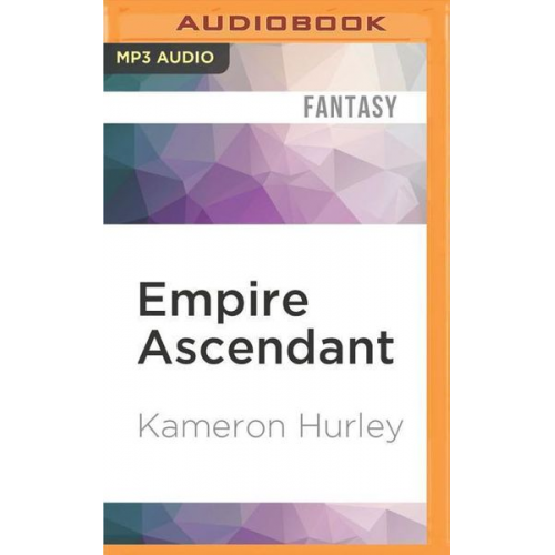 Kameron Hurley - Empire Ascendant