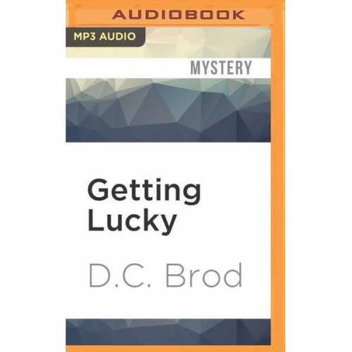 D. C. Brod - Getting Lucky