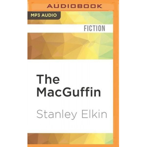 Stanley Elkin - The Macguffin