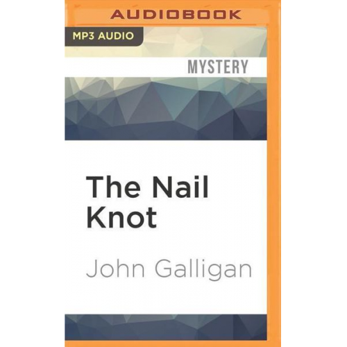 John Galligan - The Nail Knot