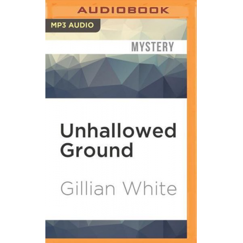 Gillian White - Unhallowed Ground
