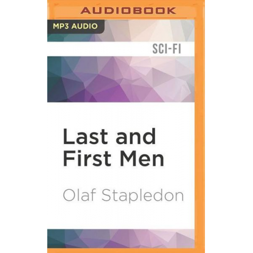 Olaf Stapledon - Last and First Men