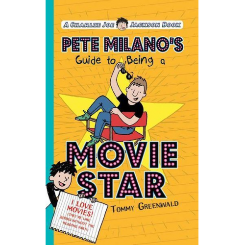 Tommy Greenwald - Pete Milano's Guide to Being a Movie Star