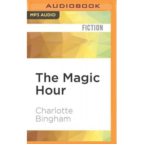 Charlotte Bingham - The Magic Hour