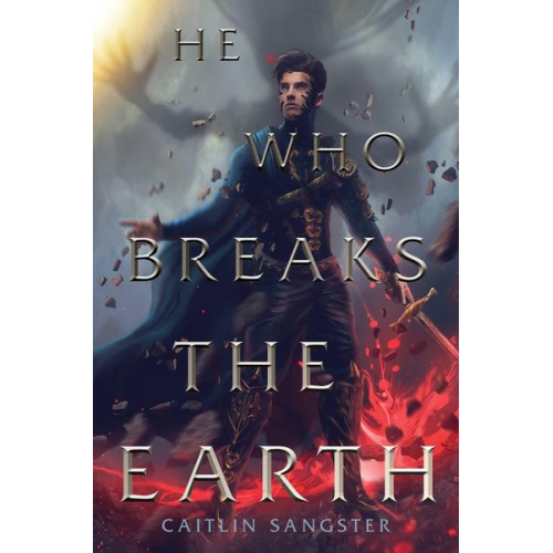 Caitlin Sangster - He Who Breaks the Earth