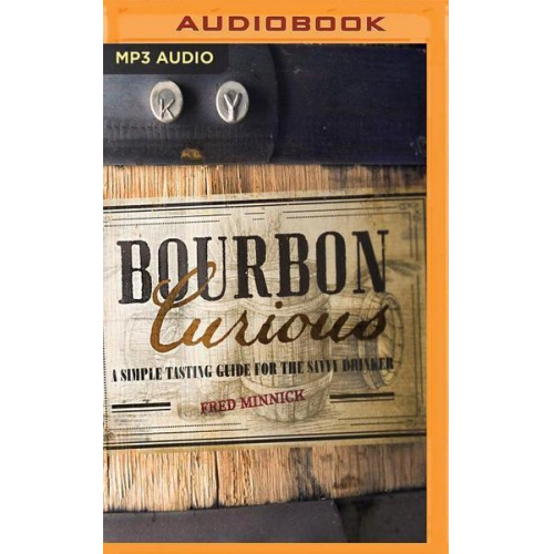 Fred Minnick - Bourbon Curious M