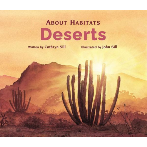 Cathryn Sill - About Habitats: Deserts