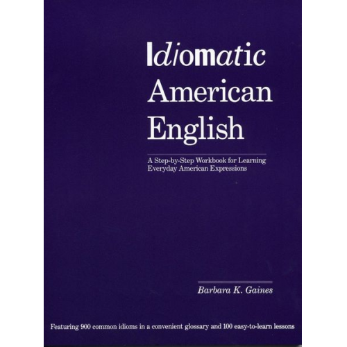 Barbara K. Gaines - Idiomatic American English