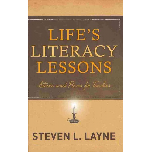 Steven Layne - Life's Literacy Lessons