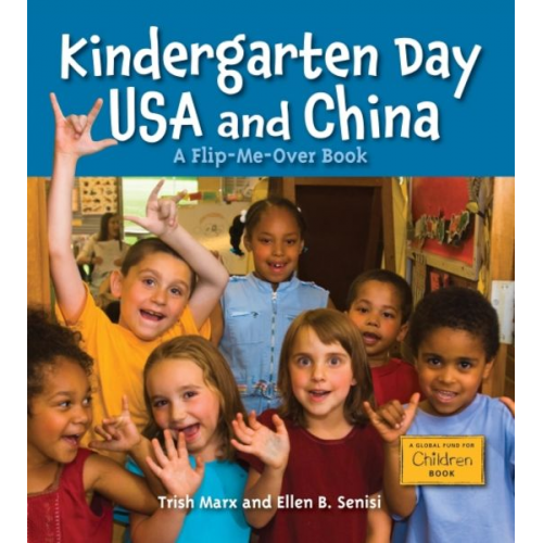 Trish Marx Ellen B. Senisi - Kindergarten Day USA and China