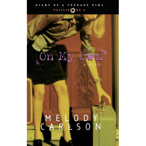 Melody Carlson - On My Own