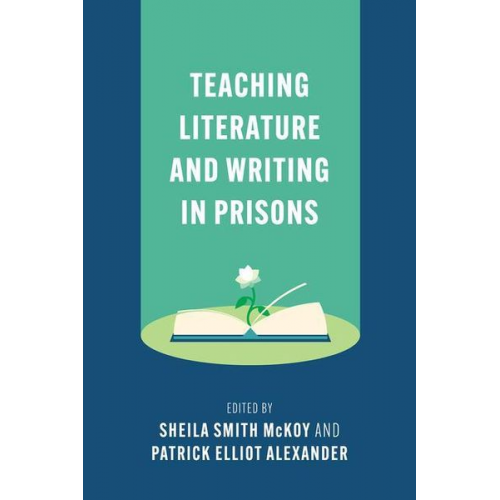 Sheila Smith (EDT)/ Alexander  Patrick Elli McKoy - Teaching Literature and Writing in Prisons