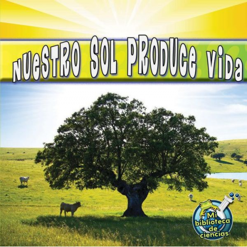 Conrad J. Storad - Nuestro Sol Produce Vida