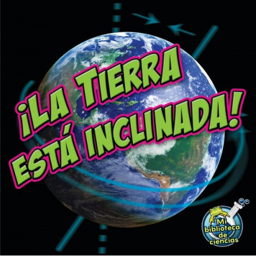 Conrad J. Storad - ¡La Tierra Está Inclinada!