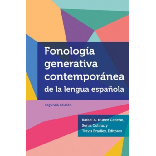 Rafael A. Colina  Sonia Bradley  Tra Nunez-Cedeno - Fonología Generativa Contemporánea de la Lengua Española