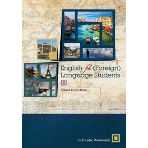 Dierdre Wolownick - English for (Foreign) Language Students (Revised First Edition)