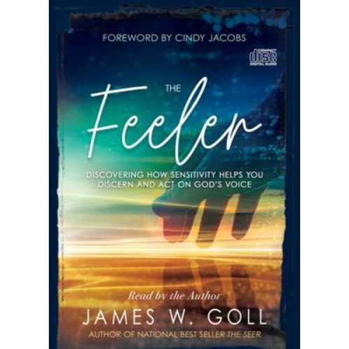 James W. Goll - The Feeler