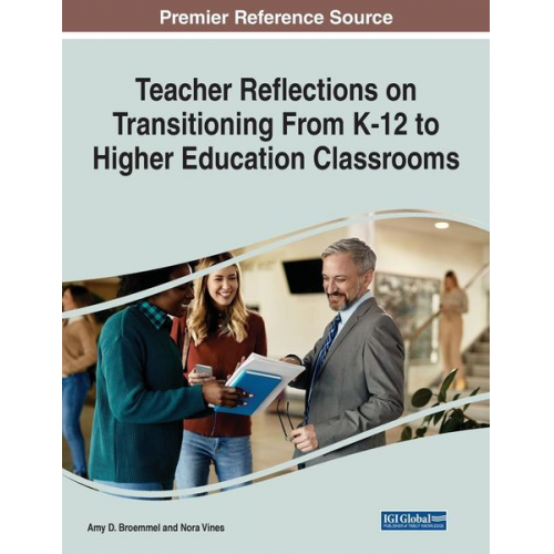 Teacher Reflections on Transitioning From K-12 to Higher Education Classrooms