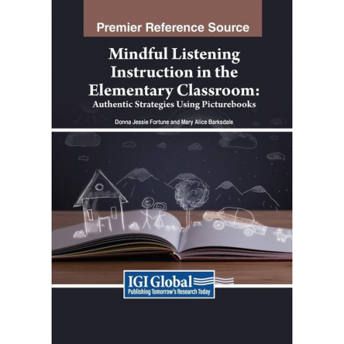 Donna Jessie Fortune Mary Alice Barksdale - Mindful Listening Instruction in the Elementary Classroom