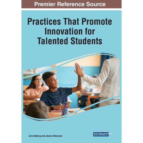 Practices That Promote Innovation for Talented Students