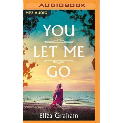 Eliza Graham - You Let Me Go