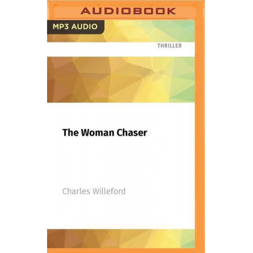 Charles Willeford - The Woman Chaser
