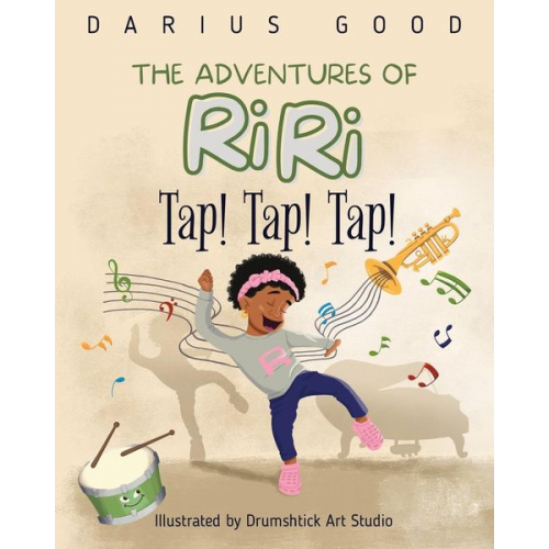 Darius Good - The Adventures of RiRi: Tap! Tap! Tap!